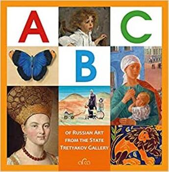 Couverture du livre « The abc of russian art from the state tretyakov gallery » de Byalik Valentina aux éditions Arca Publishers