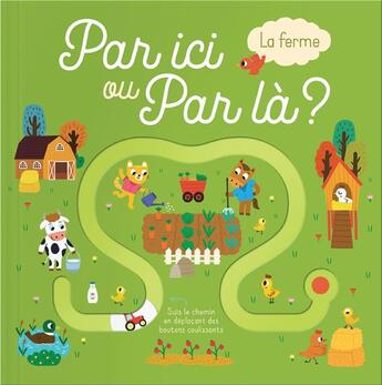 Couverture du livre « Par ici ou par là ? ; la ferme » de  aux éditions Editions Tam Tam