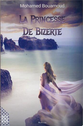 Couverture du livre « La princesse de Bizerte » de Mohamed Bouamoud aux éditions Arabesques Editions