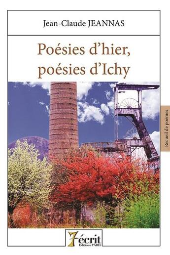 Couverture du livre « Poesies d hier, poesies d ichy » de Jeannas Jean-Claude aux éditions 7 Ecrit