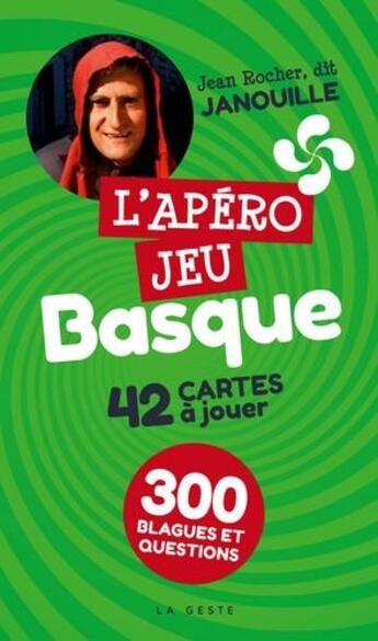 Couverture du livre « L'apéro jeu basque ; 300 blagues et questions » de Jean Rocher aux éditions Geste