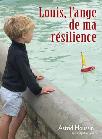 Couverture du livre « Louis, l’ange de ma résilience » de Astrid Houssin aux éditions 