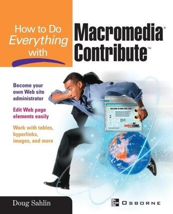 Couverture du livre « How to do everything with macromedia contribute » de Sahlin Doug aux éditions Mcgraw-hill Education