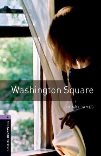 Couverture du livre « Obwl 3e Level 4: Washington Square » de  aux éditions Oxford Up Elt