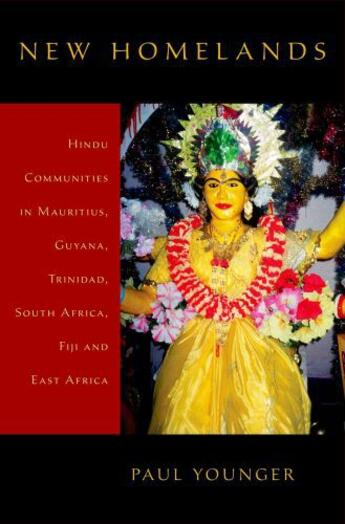 Couverture du livre « New Homelands: Hindu Communities in Mauritius, Guyana, Trinidad, South » de Younger Paul aux éditions Oxford University Press Usa