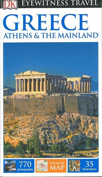 Couverture du livre « EYEWITNESS ; Greece ; Aathens and the mainland (édition 2017) » de  aux éditions Dorling Kindersley