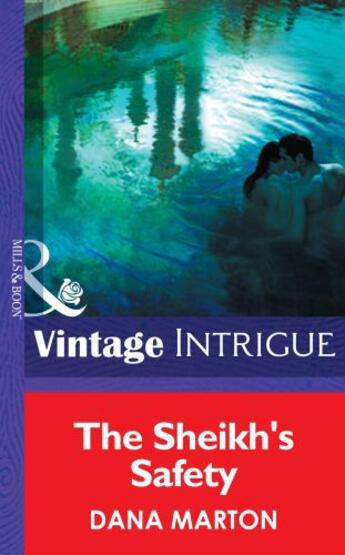 Couverture du livre « The Sheik's Safety (Mills & Boon Intrigue) » de Dana Marton aux éditions Mills & Boon Series