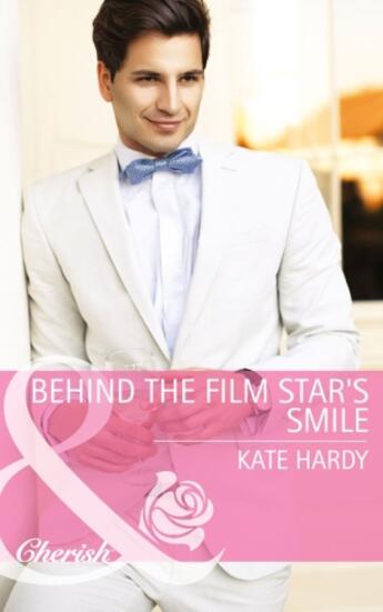 Couverture du livre « Behind the Film Star's Smile (Mills & Boon Cherish) » de Kate Hardy aux éditions Mills & Boon Series