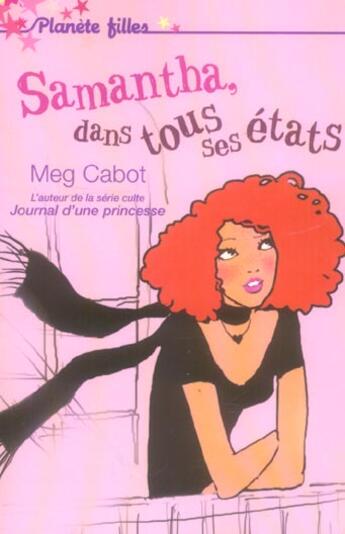 Couverture du livre « Samantha dans tous ses états » de Meg Cabot aux éditions Hachette Romans