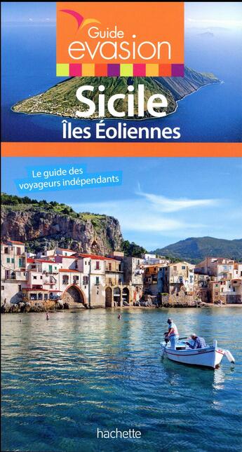 Couverture du livre « Guide évasion ; Sicile » de Jean Taverne aux éditions Hachette Tourisme