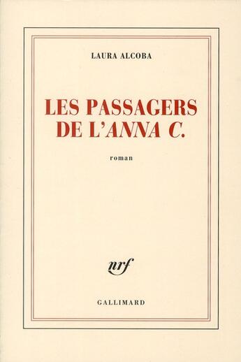 Couverture du livre « Les passagers de l'Anna C. » de Laura Alcoba aux éditions Gallimard