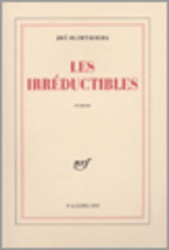 Couverture du livre « Les irreductibles » de Zoe Oldenbourg aux éditions Gallimard (patrimoine Numerise)