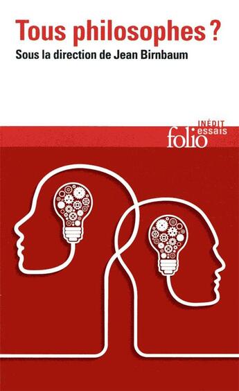 Couverture du livre « Tous philosophes ? » de Jean Birnbaum et Collectif aux éditions Folio