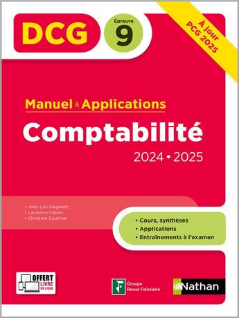 Couverture du livre « DCG : Comptabilité ; Épreuve 9 ; Manuel & applications (édition 2024/2025) » de Jean-Luc Siegwart et Laurence Cassio et Christine Gauthier aux éditions Nathan