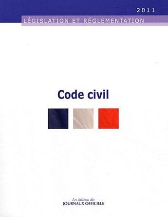 Couverture du livre « Code civil ; brochure 20031 (édition 2011) » de  aux éditions Direction Des Journaux Officiels