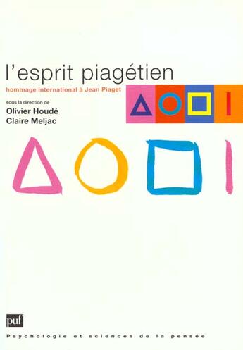 Couverture du livre « L'esprit piagétien » de Olivier Houde et Claire Meljac aux éditions Puf