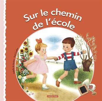 Couverture du livre « Sur le chemin de l'école » de De Mortain Cuvelier aux éditions Casterman