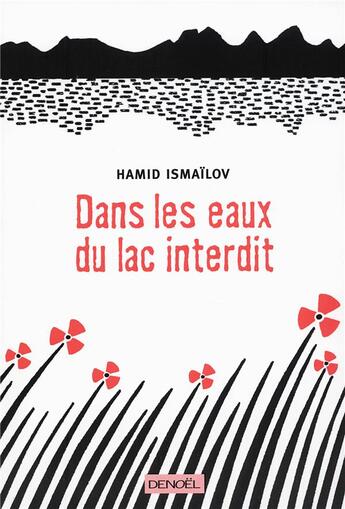 Couverture du livre « Dans les eaux du lac interdit » de Hamid Ismailov aux éditions Denoel