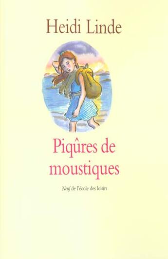 Couverture du livre « Piqures de moustiques » de Linde Heidi / Coursa aux éditions Ecole Des Loisirs