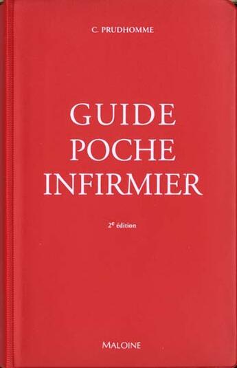 Couverture du livre « Guide poche infirmier (2e édition) » de Christophe Prudhomme aux éditions Maloine