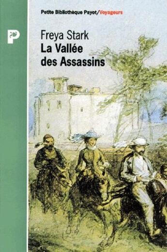 Couverture du livre « La Vallee Des Assassins » de Stark Freya aux éditions Payot