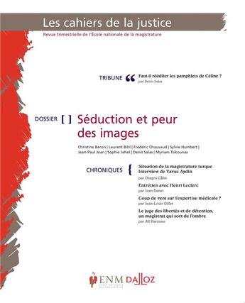 Couverture du livre « Les cahiers de la justice 1/2019. dossier : seduction et peur des images » de  aux éditions Dalloz