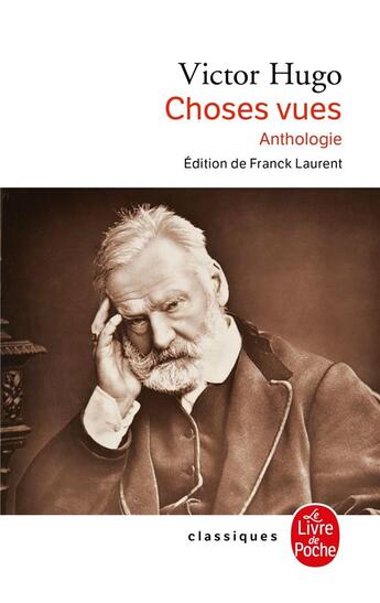 Couverture du livre « Choses vues » de Victor Hugo aux éditions Le Livre De Poche