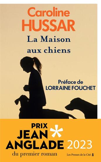 Couverture du livre « La maison aux chiens » de Caroline Hussar aux éditions Presses De La Cite