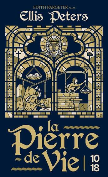 Couverture du livre « La pierre de vie » de Edith Pargeter aux éditions 10/18