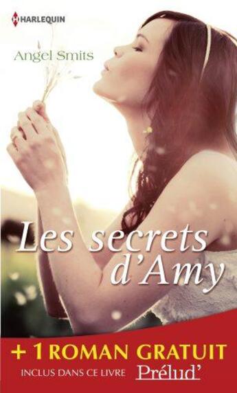 Couverture du livre « Les secrets d'Amy ; les lumières de Noël » de Joan Kilby et Angel Smits aux éditions Harlequin