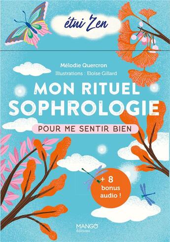 Couverture du livre « Mon rituel sophrologie pour me sentir bien » de Eloise Gillard et Melodie Quercron aux éditions Mango