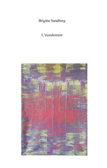 Couverture du livre « L'écoulement » de Brigitte Sandberg aux éditions Books On Demand