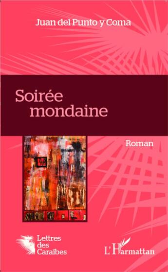 Couverture du livre « Soirée mondaine » de Juan Del Punto Y Coma aux éditions L'harmattan