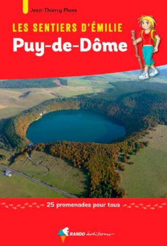 Couverture du livre « Les sentiers d'Emilie ; Puy-de-Dôme » de Jean-Thierry Plane aux éditions Rando