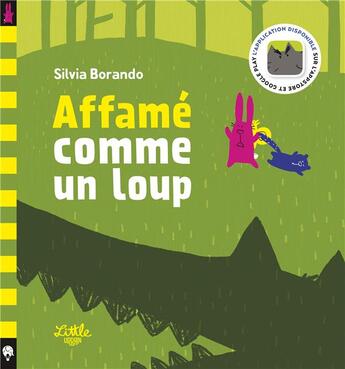 Couverture du livre « Affamé comme un loup » de Silvia Borando aux éditions Little Urban