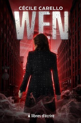 Couverture du livre « Wen » de Cecile Carello aux éditions Libres D'ecrire