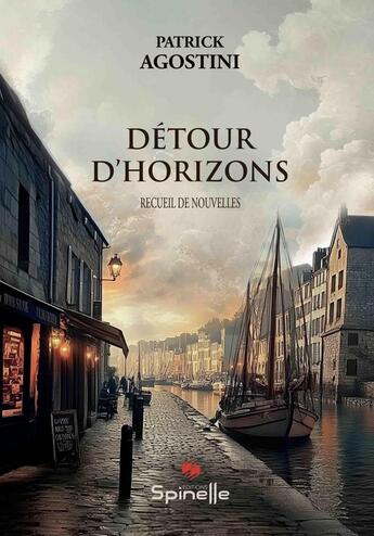 Couverture du livre « Détour d'horizons » de Patrick Agostini aux éditions Spinelle