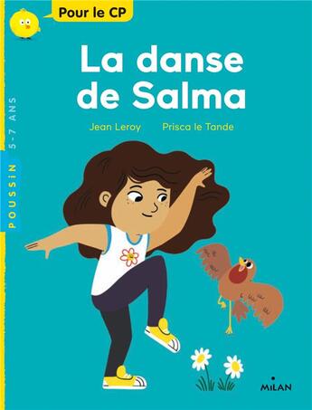 Couverture du livre « La danse de Salma » de Jean Leroy et Prisca Le Tande aux éditions Milan