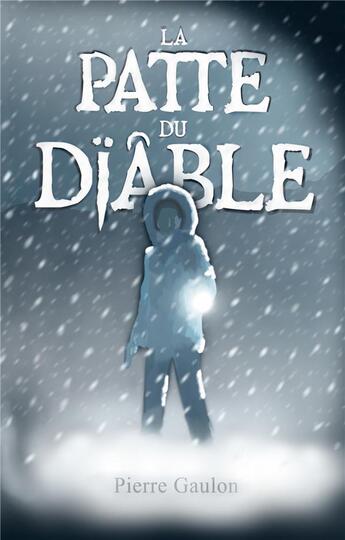 Couverture du livre « La patte du diable » de Pierre Gaulon aux éditions Beta Publisher