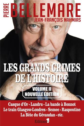 Couverture du livre « Les grands crimes de l'histoire Tome 2 » de Pierre Bellemare et Jean-Francois Nahmias aux éditions Editions 1