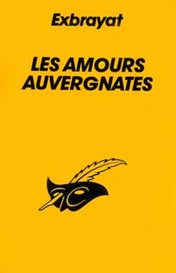 Couverture du livre « Les amours auvergnates » de Exbrayat-C aux éditions Editions Du Masque