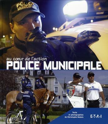 Couverture du livre « Police municipale » de Christophe Dubois aux éditions Etai