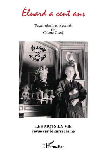 Couverture du livre « Mots la vie Tome 10 ; Éluard a cent ans » de Mots La Vie aux éditions L'harmattan