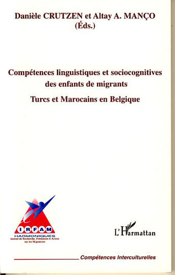 Couverture du livre « Competences linguistiques et sociocognitives des enfants de migrants - turcs et marocains en belgiqu » de Manco/Crutzen aux éditions L'harmattan