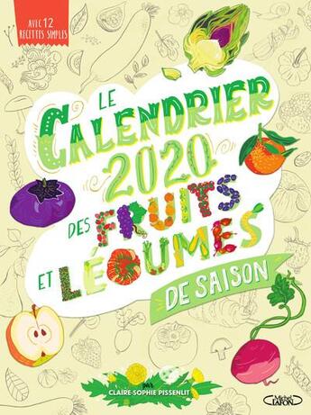 Couverture du livre « Le calendrier des fruits et légumes de saison (édition 2020) » de Claire-Sophie Pissenlit aux éditions Michel Lafon