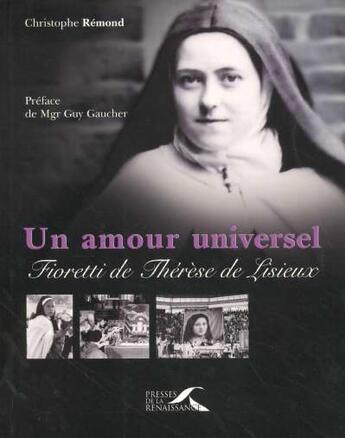 Couverture du livre « Un amour universel » de Remond/Gaucher aux éditions Presses De La Renaissance