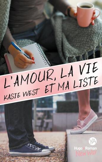 Couverture du livre « L'amour, la vie et ma liste » de Kasie West aux éditions Hugo Roman New Way