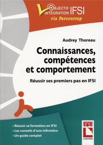 Couverture du livre « Connaissances, compétences, comportement ; réussir mes premiers pas » de Audrey Thoreau aux éditions Lamarre