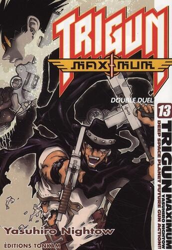 Couverture du livre « Trigun maximuum Tome 13 » de Yasuhiro Nightow aux éditions Tonkam