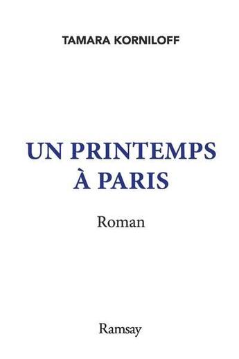 Couverture du livre « Un printemps à Paris » de Tamara Korniloff aux éditions Ramsay Illustre